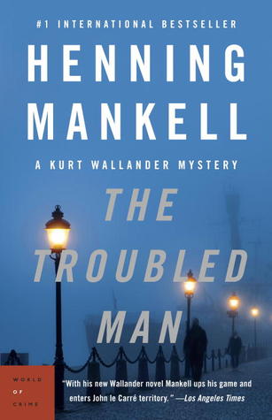 The Troubled Man by Henning Mankell