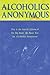 Alcoholics Anonymous by Alcoholics Anonymous