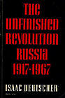 The Unfinished Revolution by Isaac Deutscher