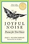 Joyful Noise: Poems for Two Voices