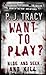 Want To Play? by P.J. Tracy