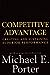 Competitive Advantage by Michael E. Porter