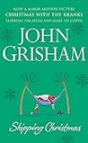 Skipping Christmas by John Grisham