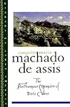 The Posthumous Memoirs of Brás Cubas by Machado de Assis