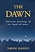 The Dawn: Political Teachin...