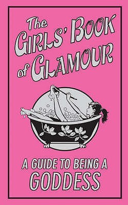 The Girls' Book Of Glamour by Sally Jeffrie