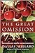 The Great Omission by Dallas Willard