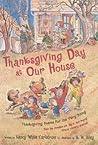 Thanksgiving Day at Our House by Nancy White Carlstrom