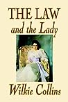 The Law and the Lady by Wilkie Collins