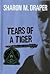 Tears of a Tiger by Sharon M. Draper