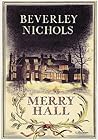 Merry Hall by Beverley Nichols