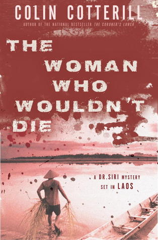 The Woman Who Wouldn't Die by Colin Cotterill