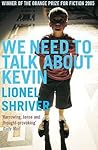 We Need to Talk About Kevin by Lionel Shriver