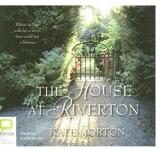 The House at Riverton by Kate Morton