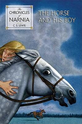 The Horse and His Boy by C.S. Lewis