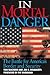 In Mortal Danger by Tom Tancredo