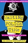 Wasting Police Time by David Copperfield