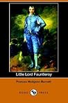 Little Lord Fauntleroy by Frances Hodgson Burnett