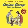 Curious George Visits the Library by Margret Rey