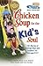 Chicken Soup for the Kid's ...