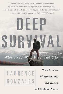 Deep Survival by Laurence Gonzales