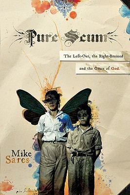 Pure Scum by Mike Sares