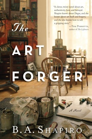 The Art Forger by Barbara A. Shapiro