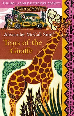 Tears of the Giraffe by Alexander McCall Smith