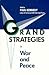 Grand Strategies in War and...