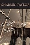 A Secular Age