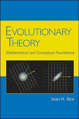 Evolutionary Theory by Sean H. Rice