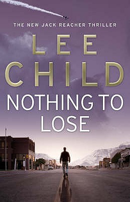 Nothing to Lose by Lee Child