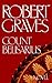 Count Belisarius by Robert Graves