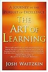 The Art of Learning by Josh Waitzkin