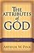 The Attributes of God by Arthur W. Pink