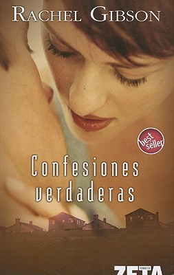 Confesiones verdaderas by Rachel Gibson