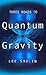 Three Roads To Quantum Gravity by Lee Smolin