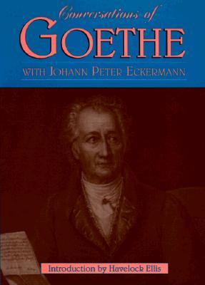 Conversations of Goethe by Johann Wolfgang von Goethe