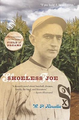 Shoeless Joe by W.P. Kinsella