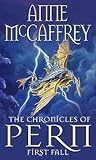 The Chronicles of Pern: First Fall (Pern, #11.5)