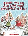 There Was an Old Lady Who Swallowed a Bell! by Lucille Colandro