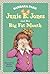 Junie B. Jones and Her Big Fat Mouth by Barbara Park