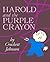 Harold and the Purple Crayon by Crockett Johnson