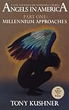 Millennium Approaches by Tony Kushner