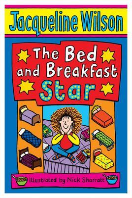 The Bed and Breakfast Star by Jacqueline Wilson