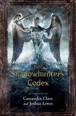 The Shadowhunter's Codex by Cassandra Clare