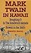 Mark Twain in Hawaii by Mark Twain