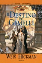 Il destino dei gemelli by Margaret Weis