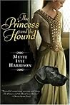 The Princess and the Hound by Mette Ivie Harrison