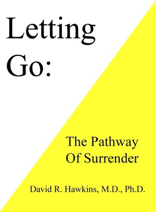 Letting Go by David R. Hawkins